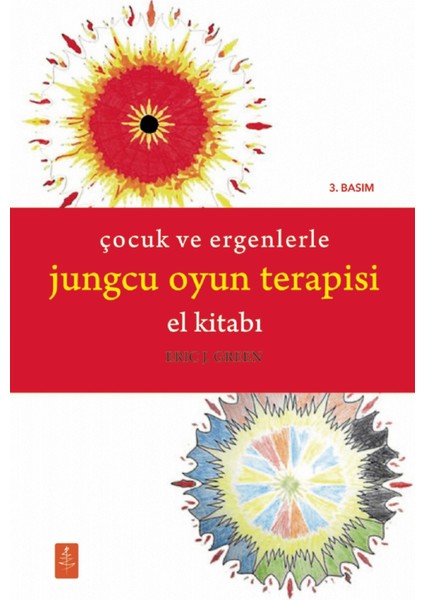 Çocuk ve Ergenlerle Jungcu Oyun Terapisi
