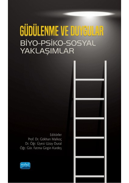 Güdülenme ve Duygular