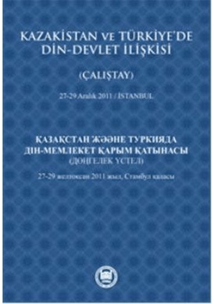 Kazakistan ve Türkiye’de Din - Devlet Ilişkisi (Çalıştay)