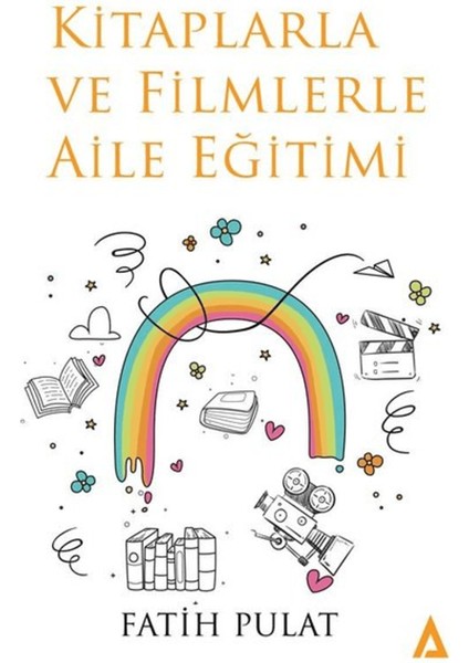 Kitaplarla ve Filmlerle Aile Eğitimi