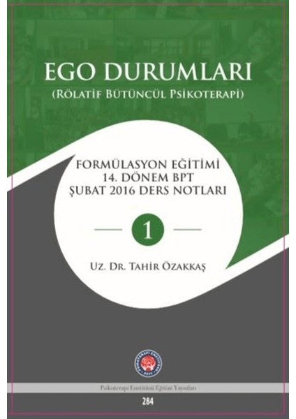 Ego Durumları (Rölatif Bütüncül Psikoterapi)