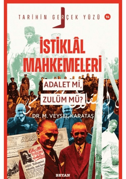 Istiklal Mahkemeleri; Adalet Mi, Zulüm Mü?