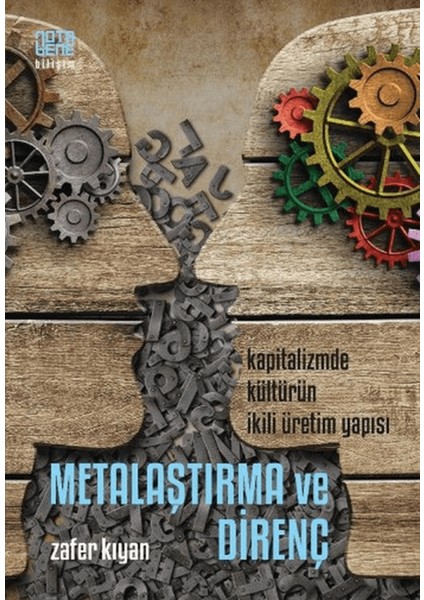 Metalaştırma ve Direnç: Kapitalizmde Kültürün Ikili Üretim Yapısı