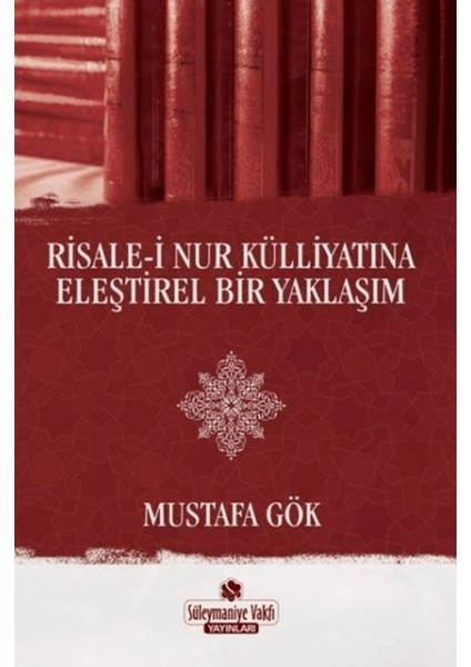 Risale-I Nur Külliyatına Eleştirel Bir Yaklaşım