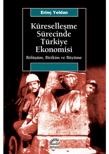 Küreselleşme Sürecinde Türkiye Ekonomisi