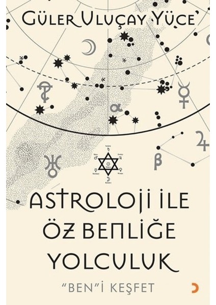 Astroloji Ile Öz Benliğe Yolculuk