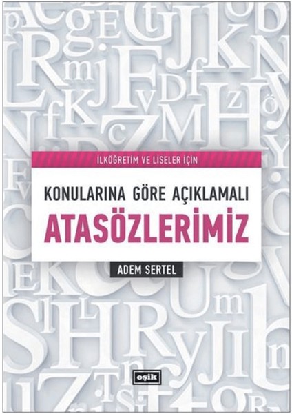 Konularına Göre Açıklamalı Atasözlerimiz