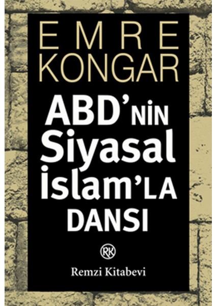 Abd’nin Siyasal Islam’la Dansı