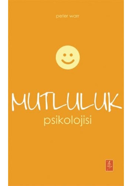 Mutluluk Psikolojisi
