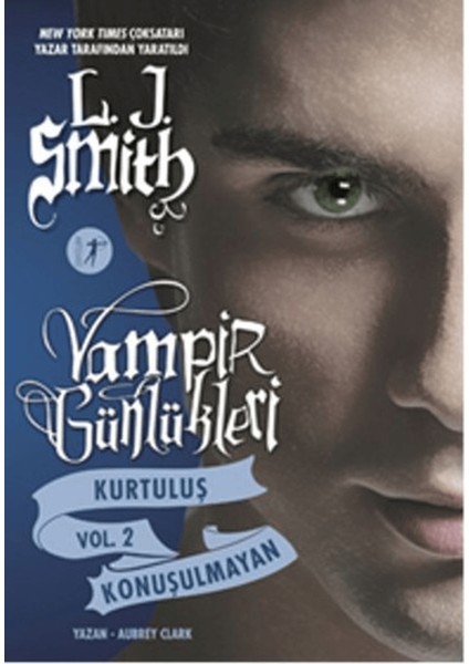 Vampir Günlükleri Kurtuluş Vol 2: Konuşulmayan