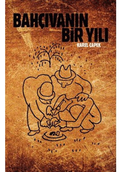 Bahçıvanın Bir Yılı