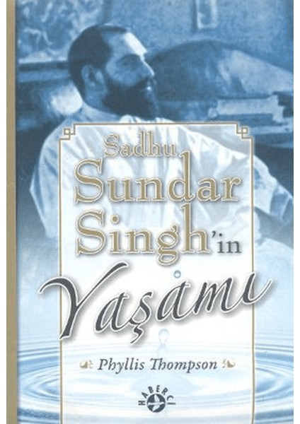 Sadhu Sundar Singh’in Yaşamı