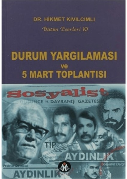 Durum Yargılaması ve 5 Mart Toplantısı