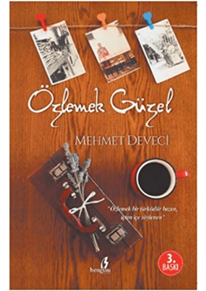 Özlemek Güzel