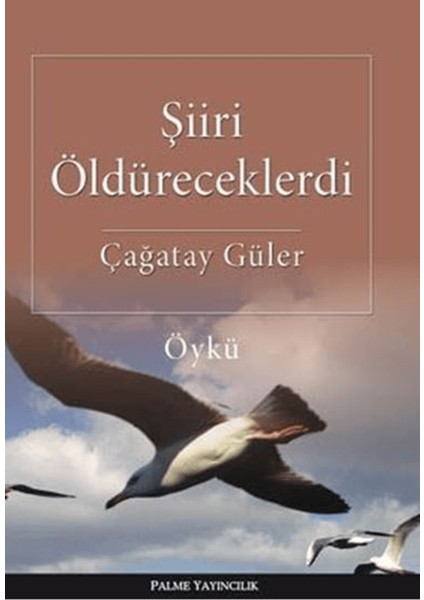 Şiiri Öldüreceklerdi
