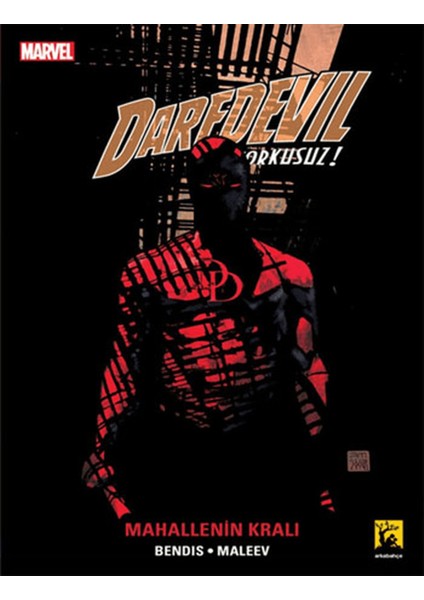 Daredevil Korkusuz Cilt: 6 - Mahallenin Kralı