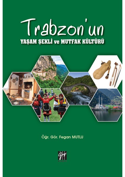 Trabzon'un Yaşam Şekli ve Mutfak Kültürü