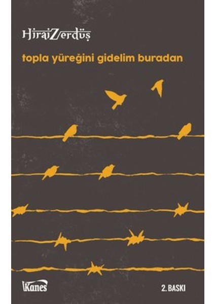 Topla Yüreğini Gidelim Buradan