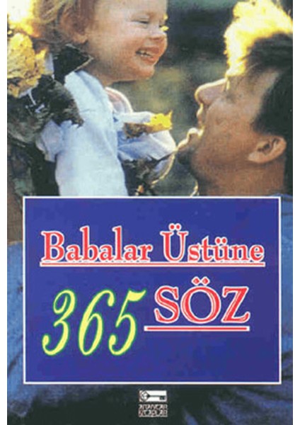 Babalar Üstüne 365 Söz
