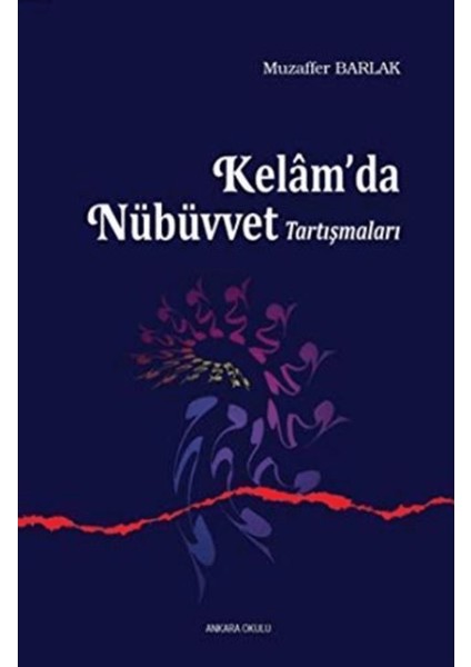 Kelam’da Nübüvvet Tartışmaları