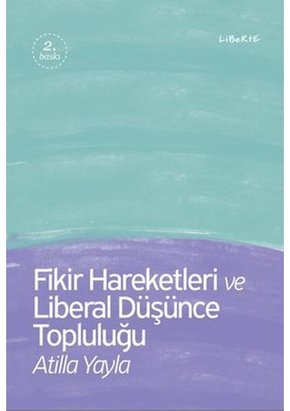 Fikir Hareketleri ve Liberal Düşünce Topluluğu