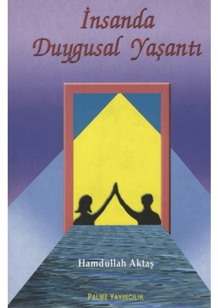 Insanda Duygusal Yaşantı