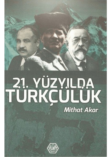 21. Yüzyılda Türkçülük
