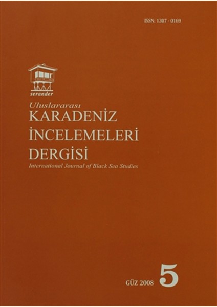 Uluslararası Karadeniz Incelemeleri Dergisi / International Journal Of Black Sea Studies Sayı: 5