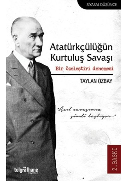 Atatürkçülüğün Kurtuluş Savaşı