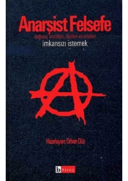 Anarşist Felsefe Imkansızı Istemek
