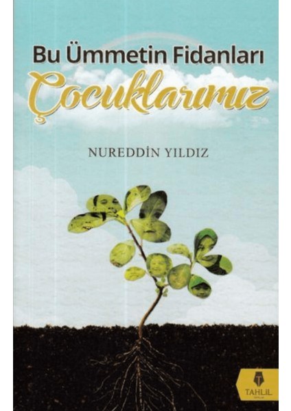 Bu Ümmetin Fidanları Çocuklarımız