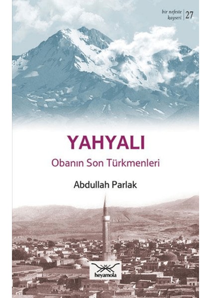 Bir Nefeste Kayseri 27 - Yahyalı