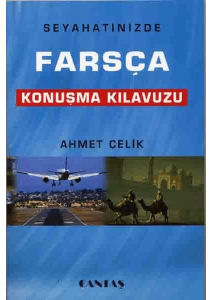 Seyahatinizde Farsça Konuşma Kılavuzu