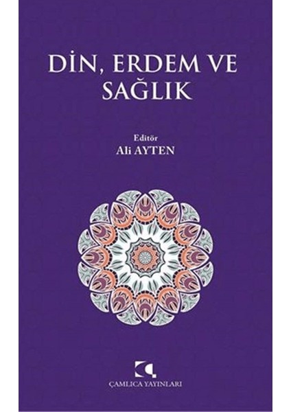 Din, Erdem ve Sağlık
