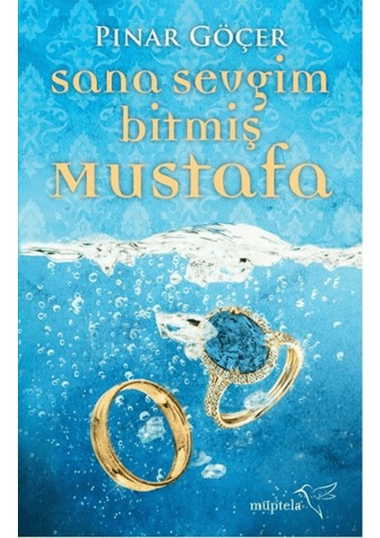 Sana Sevgim Bitmiş Mustafa