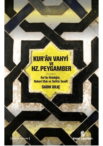 Kur'an Vahyi ve Hz. Peygamber