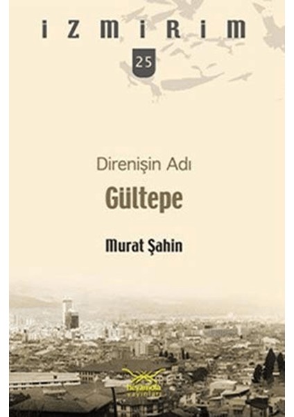 Direnişin Adı Gültepe