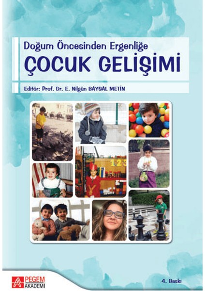 Doğum Öncesinden Ergenliğe Çocuk Gelişimi