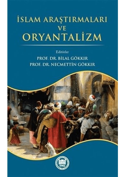 Islam Araştırmaları ve Oryantalizm
