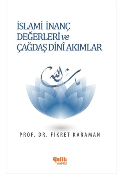 Islami Inanç Değerleri ve Çağdaş Dini Akımlar