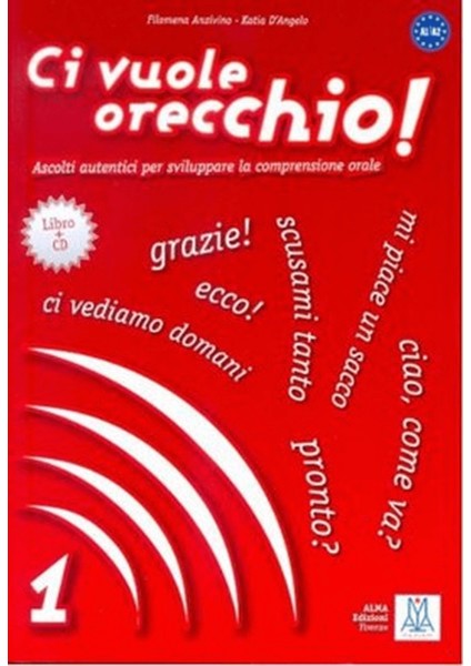Ci Vuole Orecchio 1 + CD (Italyanca Dinleme A1-A2)