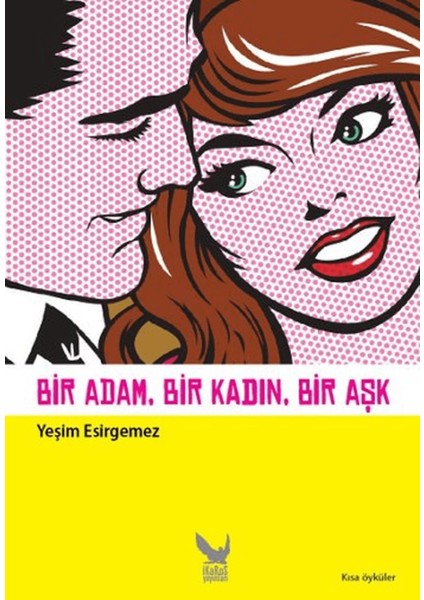 Bir Adam, Bir Kadın, Bir Aşk
