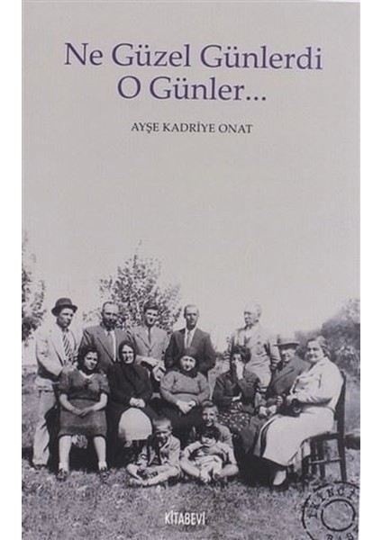 Ne Güzel Günlerdi O Günler...