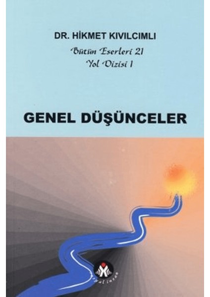 Genel Düşünceler - Yol Dizisi 1