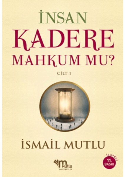 Insan Kadere Mahkum Mu? Cilt 1