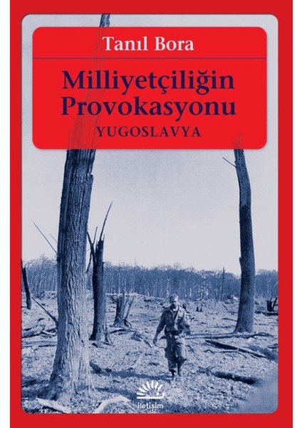 Milliyetçiliğin Provokasyonu