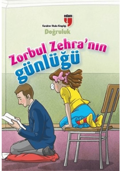 Zorbul Zehra'nın Günlüğü - Doğruluk