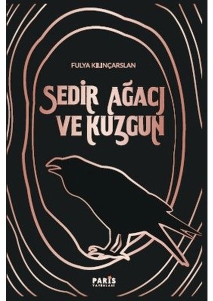 Sedir Ağacı ve Kuzgun