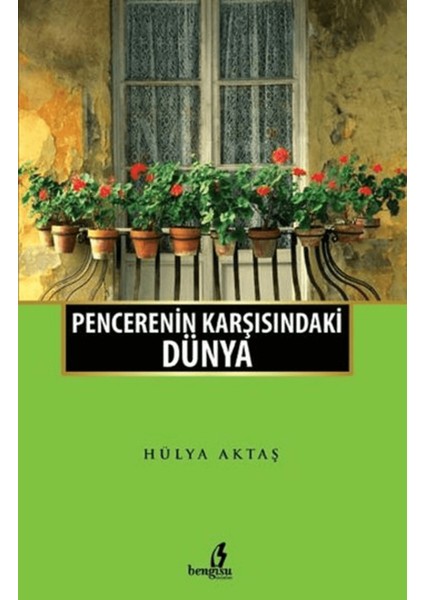 Pencerenin Karşısındaki Dünya