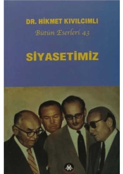 Siyasetimiz - Bütün Eserleri :43